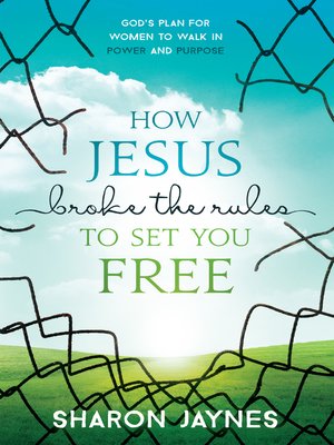 cover image of How Jesus Broke the Rules to Set You Free